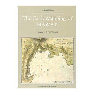 The Early Mapping of Hawaiʻi