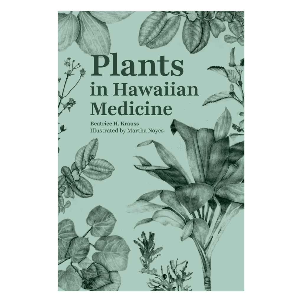 Plants in Hawaiian Medicine – Bess Press
