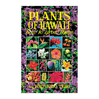 Plants of Hawai‘i—How to Grow Them