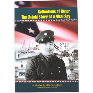 Reflections of Honor: The Untold Story of a Nisei Spy