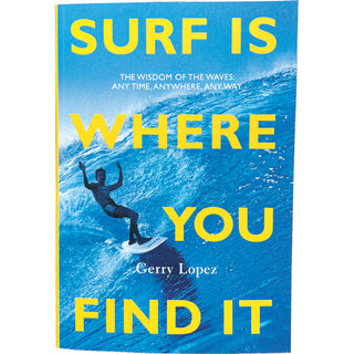 Surf Is Where You Find It