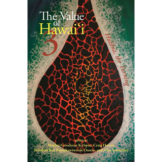 The Value of Hawaiʻi 3: Hulihia, the Turning