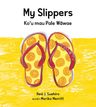 My Slippers
 / Ko‘u mau Pale Wāwae (Little Island Reader Series)