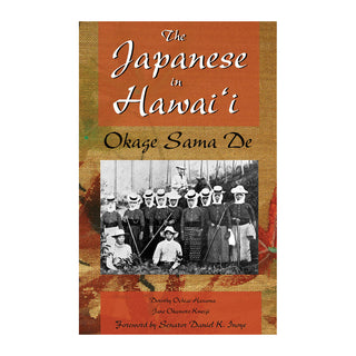 The Japanese in Hawaiʻi: Okage Sama De