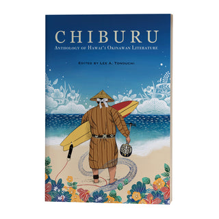 CHIBURU: Anthology of Hawaiʻi Okinawan Literature