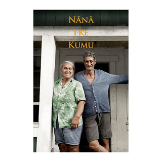 Nānā I Ke Kumu (Look to the Source), Vol. 2