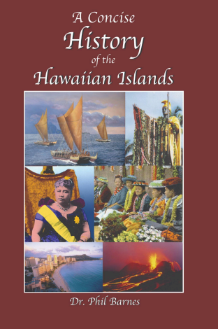 Concise History of the Hawaiian Islands, A, 4th Ed.