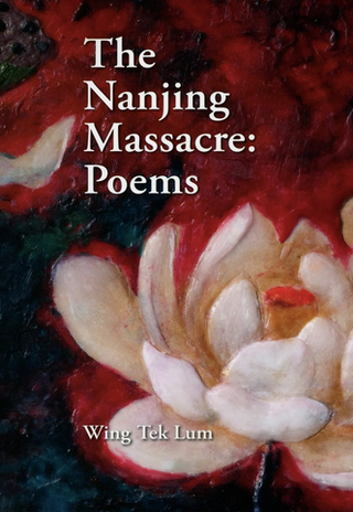 The Nanjing Massacre: Poems