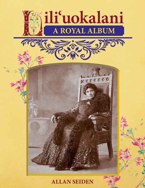 Liliʻuokalani: A Royal Album