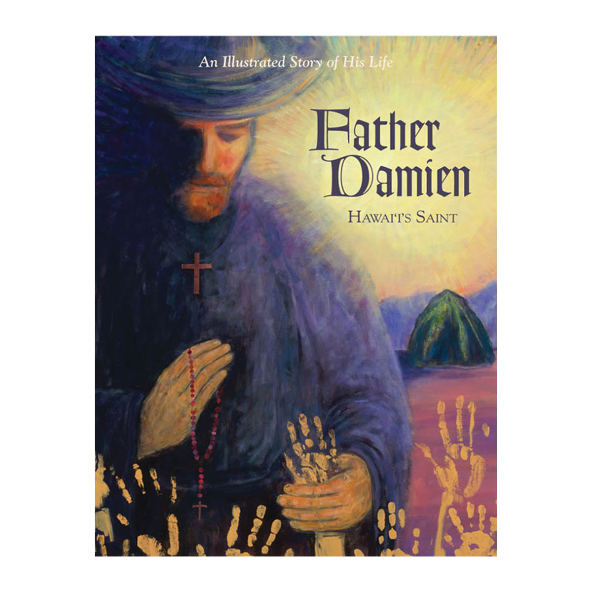 Father Damien: Hawaiʻi’s Saint