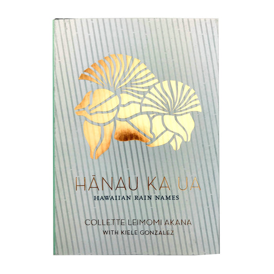 Hānau ka Ua / Hawaiian Rain Names