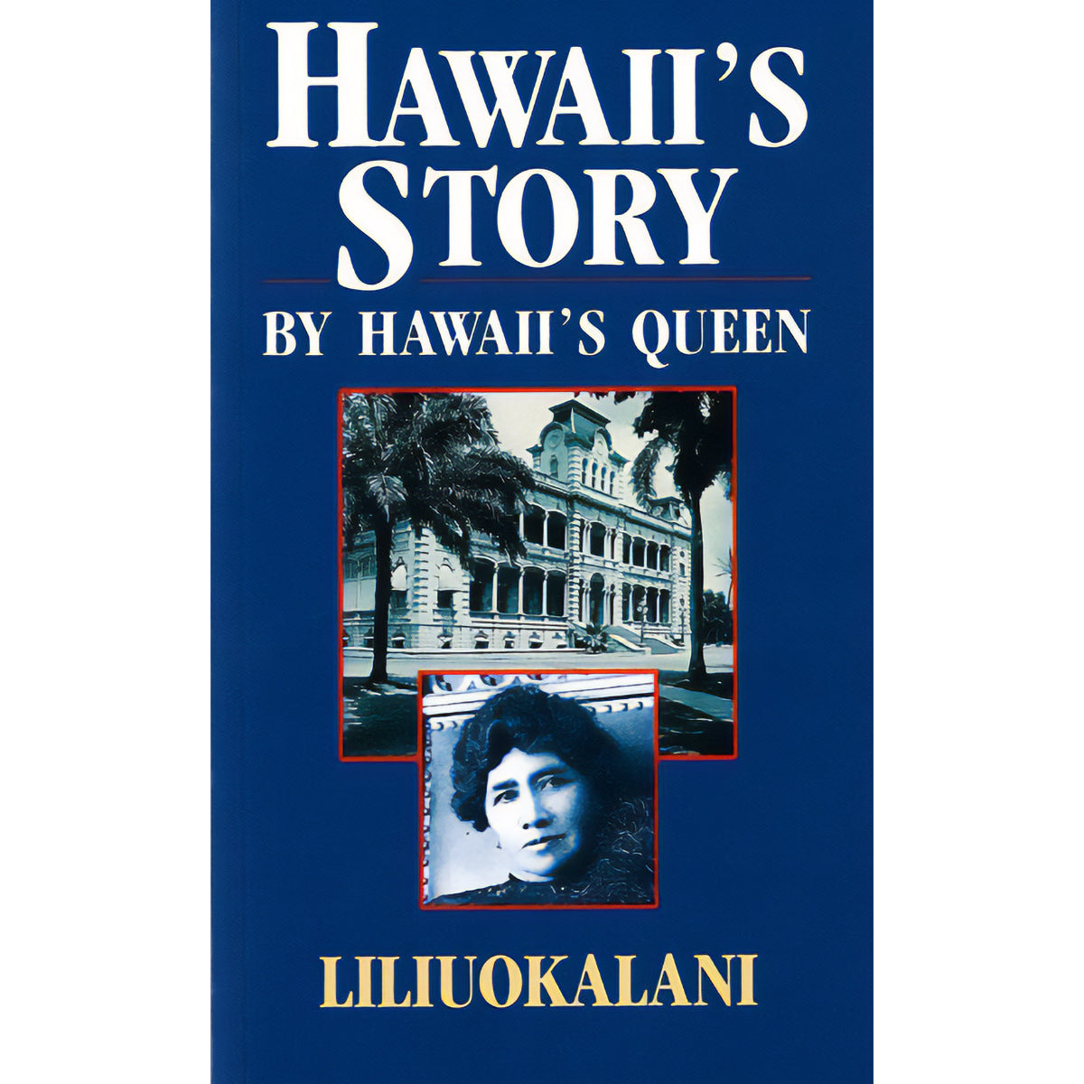 Hawaii's Story by Hawaii's Queen (mass)