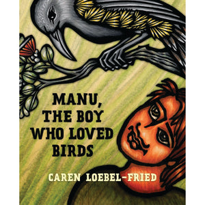 Manu, the Boy Who Loved Birds