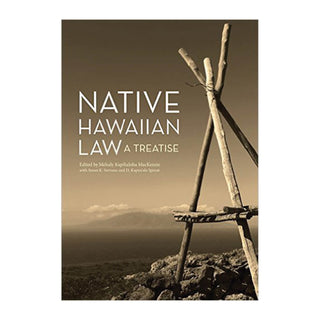Native Hawaiian Law: A Treatise