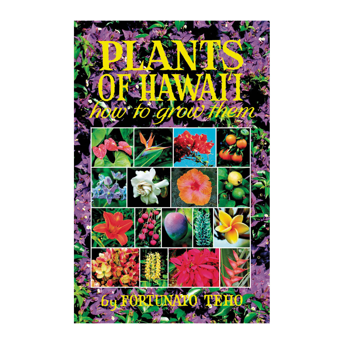 Plants of Hawai‘i—How to Grow Them
