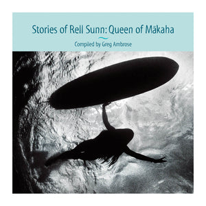 Stories of Rell Sunn: Queen of Mākaha