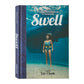 Swell: A Sailing Surferʻs Voyage of Awakening