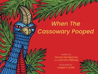 When the Cassowary Pooped: A Tale of New Guinea