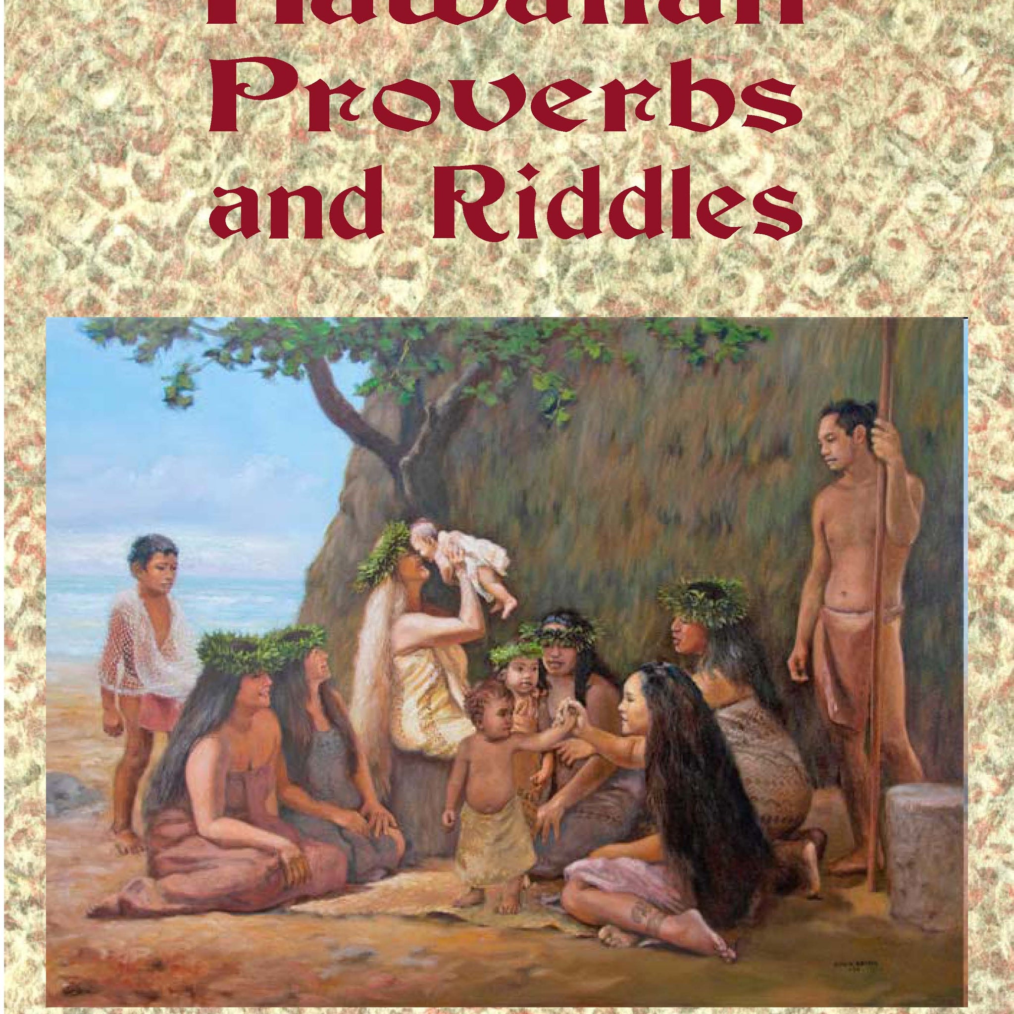 Hawaiian Proverbs and Riddles