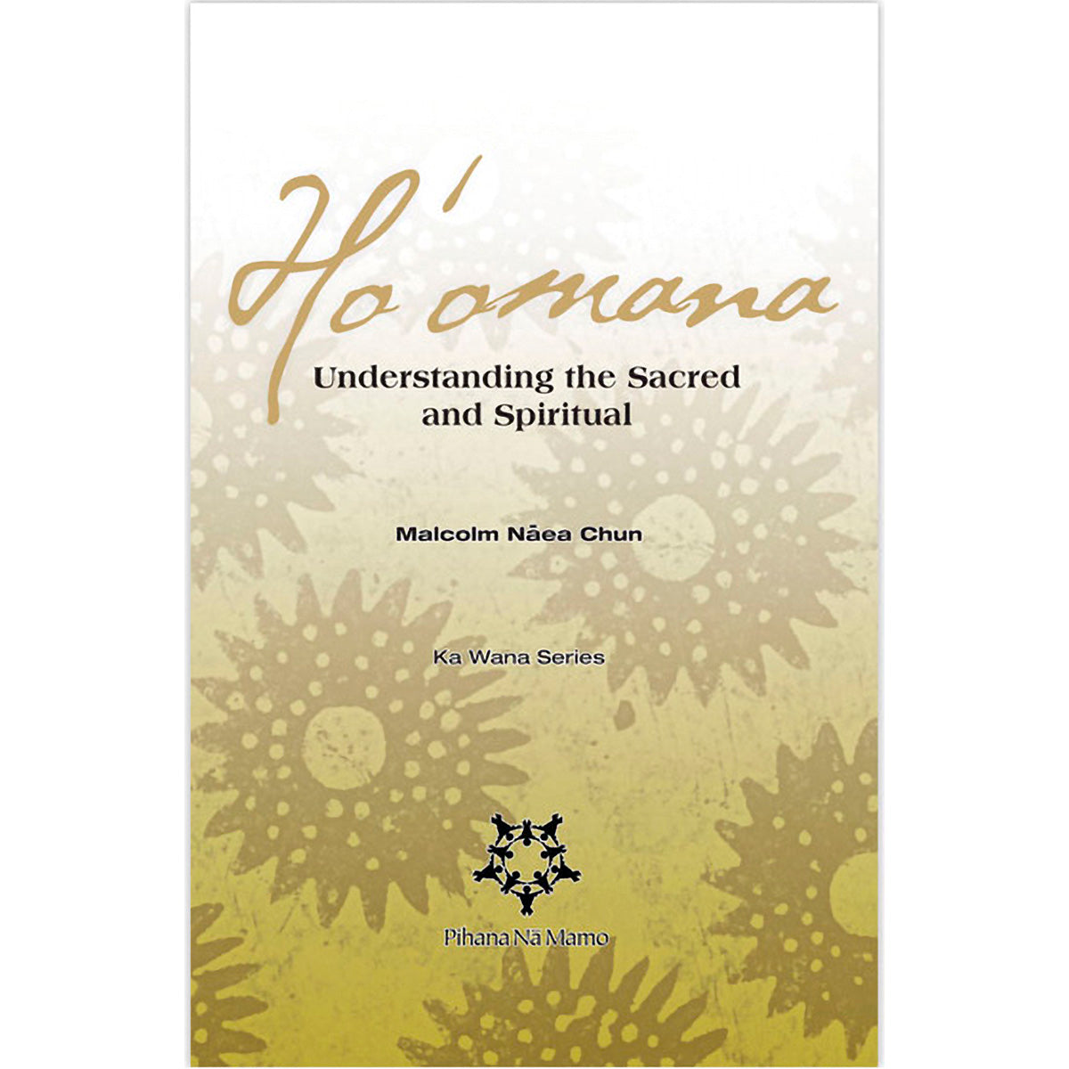 Hoʻomana: Understanding the Sacred and Spiritual