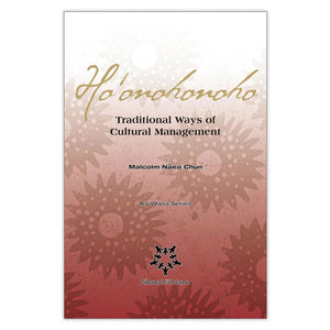 Hoʻonohonoho: Traditional Ways of Cultural Management