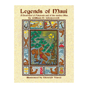 Legends of Maui, A Demi-God of Polynesia, and of his mother Hina