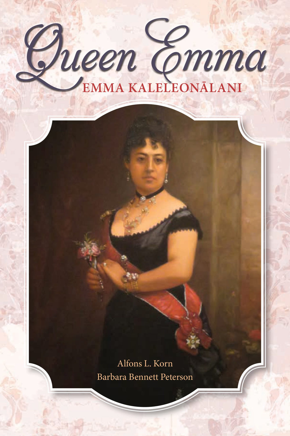 Queen Emma: Emma Kaleleonālani – Bess Press
