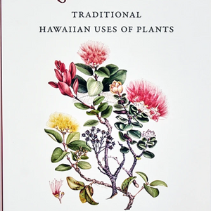 Lāʻau Hawaii: Traditional Hawaiian Uses of Plants