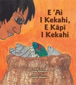 E ʻAi I Kekahi, E Kāpī I Kekahi / Eat Some, Salt Some (Hawaiian)
